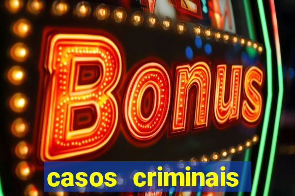 casos criminais para ler pdf